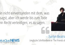 Evelyn Beatrice Hall: "Ich bin nicht einverstanden mit dem, was du sagst, aber ich werde bis zum Tode dein Recht verteidigen, es zu sagen."