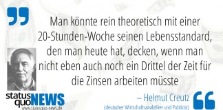 Helmut Creutz: "Man könnte rein theoretisch mit einer 20-Stunden-Woche seinen Lebensstandard..."